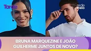 Bruna Marquezine e João Guilherme juntos de novo? | Programa da Tarde