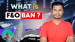What is F&O Ban ? | The only video you need to watch