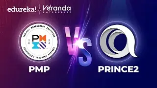 PMP vs PRINCE2 | Best Project Management Certification | Project Management Training | Edureka
