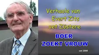 Verhaole van Evert Zits   BOER ZOEKT VROUW (oet 2008)