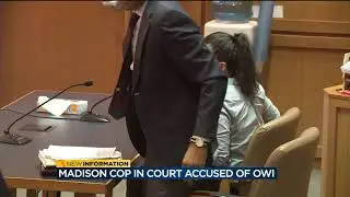 Madison cop accused of OWI in court