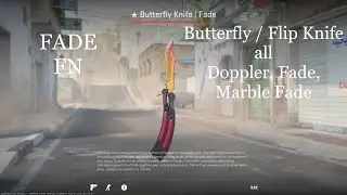 CS2: Butterfly / Flip Knife / all Doppler, Fade, Marble Fade