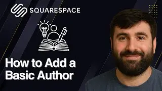 Как добавить базового автора в Squarespace | Краткое руководство 2025