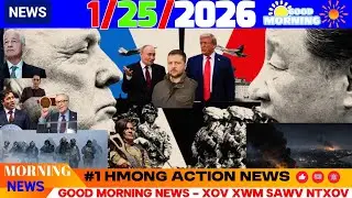 1/25/2026 (AM)🎯TRUMP 3 WEEKS NPAUM 1 TIAM, EU: PUTING SIV TRUMP, IRAN, CHINA-MYANMAR, HMONG MN-ICE