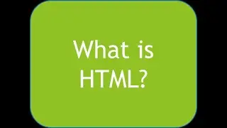 HTML Learning Videos - Video Number 1 - What is HTML?