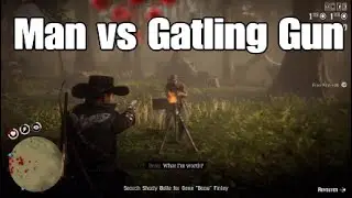 Man vs Gatling Gun - Red Dead Online Funny moments