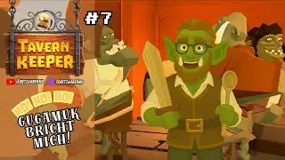 Tavern Keeper: Gugamuk ist schwieriger, als gedacht. Selbst mit Ork Onik (Deutsch | Teil 7)