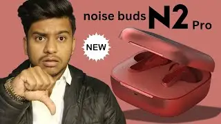 Noise buds n2 pro | Upcoming earbuds in 2026 | Noise earbuds