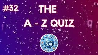 #32 Alphabetical Brain Teaser: Can You Ace This A-Z Quiz Challenge?
