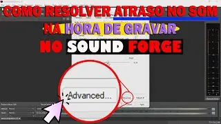 Como acabar com o atraso de som no sound forge. Diminuir a lat&ecirc;ncia.