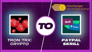 Withdrawal TRON TRX to PayPal, Skrill & More: Easy transfers on CoinChanger