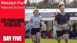 LIVE | Rosslyn Park national schools sevens 2025 | day five