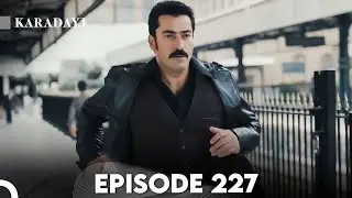 Karadayi Episode 227 | English Subtitles