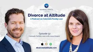 Colorado Fertility Laws with Laura Koupal | Episode 52