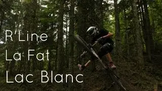 AHS - R'LINE - LA FAT - Lac Blanc Bike park (Mountain Bike,MTB,Freeride,DH)