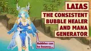 King's Raid - Laias the Consistent Bubble Healer and Mana Generator Review