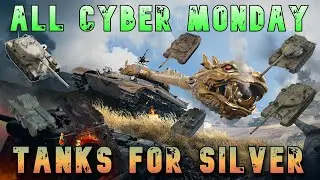All Cyber Monday Tanks For Silver! ll Wot Console - World of Tanks Modern Armor