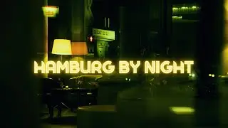 Hamburg Night Photography | A Rainy, Moody Photowalk (no words)