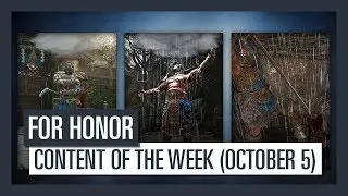FOR HONOR - New content of the week (October 5)
