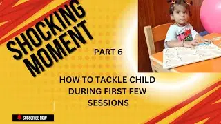 How To Tackle Child First Few Session/ Speech Therapy/ Hearing Aid User Kid