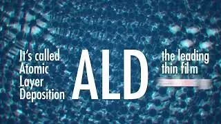 SiSTEM Technology - Picosun - What is ALD?
