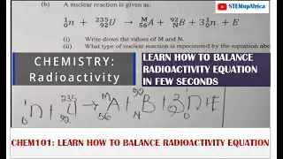 How to Balance Radioactive Equations with a Simple Example |#chemistry #STEMupAfrica #radioactivity