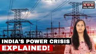 India's Power Crisis Explained | Coal Energy | Maharashtra Power-cut | Latest English News