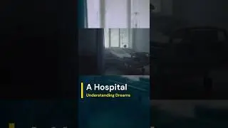 Meaning of Dreams | A Hospital #dreamanalysis
