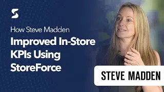 How Steve Madden Improved In-Store Metrics with StoreForce | Performance Optimization