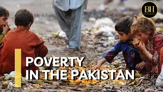 Poverty in Pakistan | Documentary | How Poor People Survive .