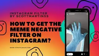 How to get the Meme Negative filter on Instagram