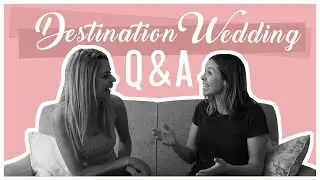 DESTINATION WEDDING PLANNING // Q&A with A Pro Wedding Planner