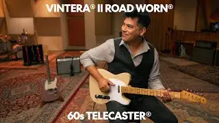 Exploring the Limited Edition Vintera II Road Worn 60s Telecaster | Vintera II Road Worn | Fender