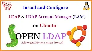 LDAP - How to Install OpenLDAP Server an OpenLDAP Account Manager (LAM) on Ubuntu