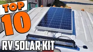 Best RV Solar Kit In 2025- Top 10 RV Solar Kits Review