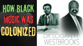 When Black Music Ruled: Dr. Logan Westbrooks Exposes the Industry Machine