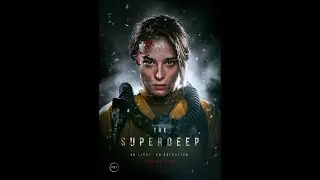 SUPERDEEP Official Trailer 2021