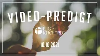 Video Predigt 10.Okt - Kein Geist der Furcht (Michael Keppele)