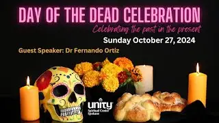 Day of the Dead Celebration | Unity Spiritual Center