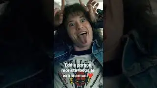 eddie te extra&ntilde;amos