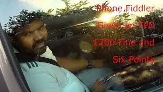 Phone Fiddler Given a Fixed Penalty Notice - &pound;200 and Six Points - Fatal Four - LC22 NBF