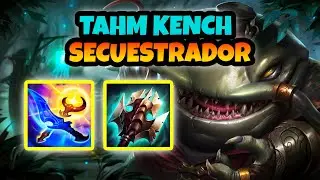 TAHM KENCH NO TIENE SENTIDO CON  ESTA BUILD!