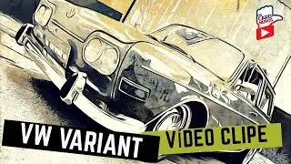 VW Variant 1971| Clipe