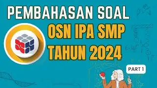 PEMBAHASAN SOAL OSN IPA SMP TAHUN 2024 (1)