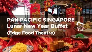 Pan Pacific Singapore Lunar New Year Buffet 2025