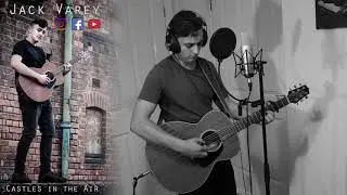 Jack Varey, Castles in the Air - First Take, Continuous, No Edit