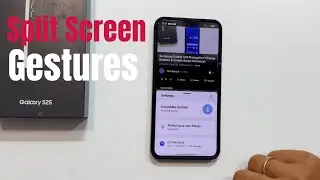 Samsung Galaxy S25/S25+/S25 Ultra: How to Use Split Screen Multitasking (Gestures)