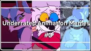 Underrated Animation Memes Compilation #3