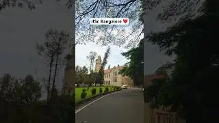 IISc Bangalore | Indian Institute of science campus #shorts