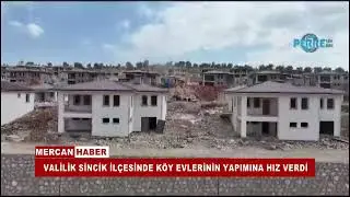 VALİLİK SİNCİK İL&Ccedil;ESİNDE K&Ouml;Y EVLERİNİN YAPIMINA HIZ VERDİ